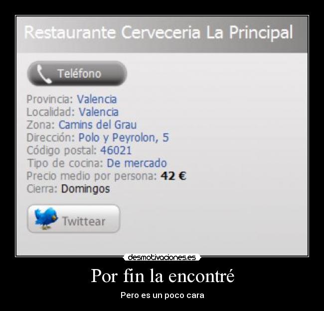 Por fin la encontré - Pero es un poco cara