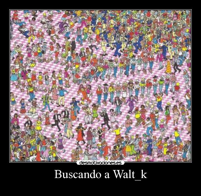 Buscando a Walt_k -