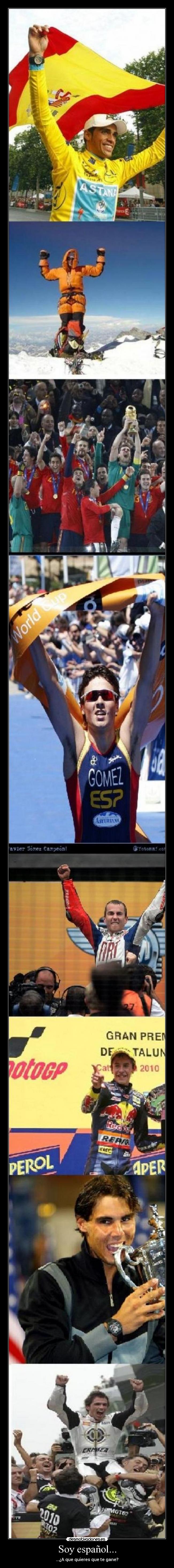 Soy español... - ...¿A que quieres que te gane?