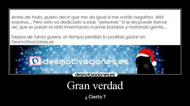 Gran verdad - ¿ Cierto ?