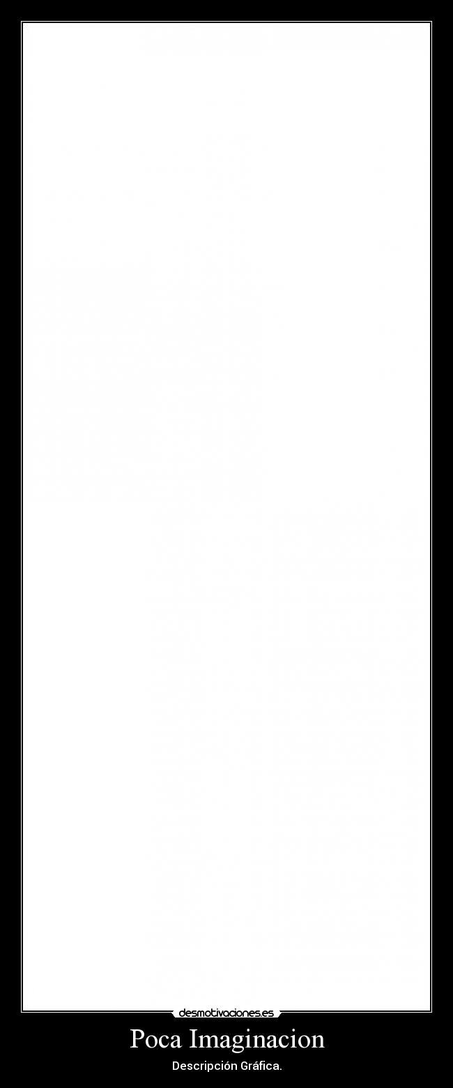 Poca Imaginacion -