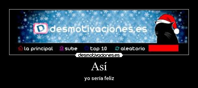 Así - yo sería feliz