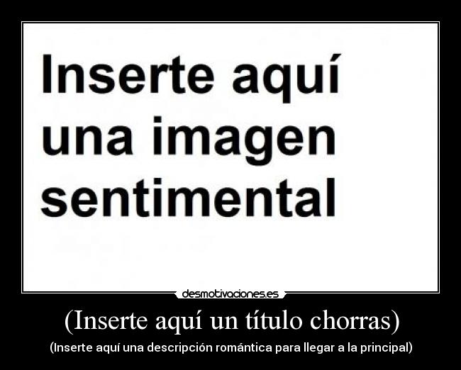 (Inserte aquí un título chorras) - 