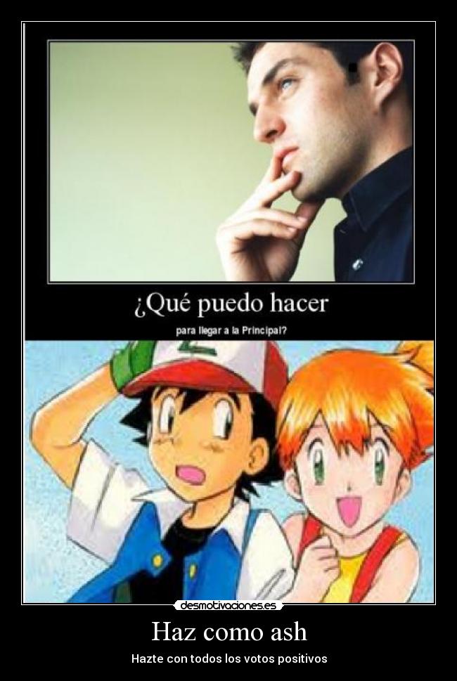 Haz como ash -