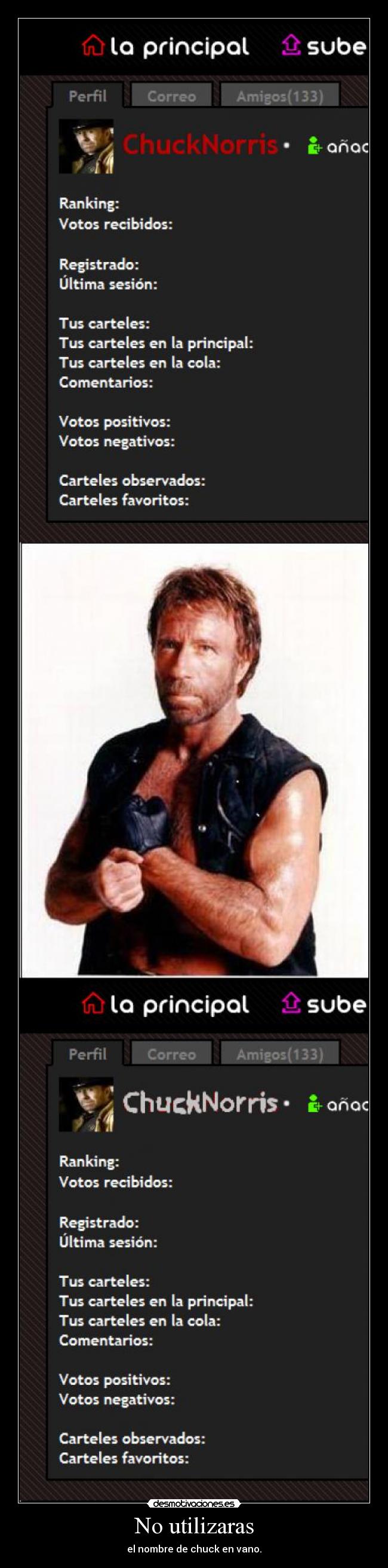 No utilizaras - el nombre de chuck en vano.