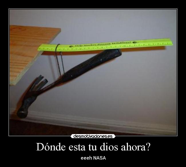 Dónde esta tu dios ahora? -