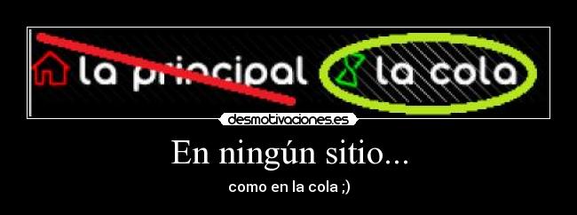 En ningún sitio... -