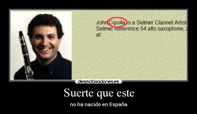 Suerte que este - no ha nacido en España