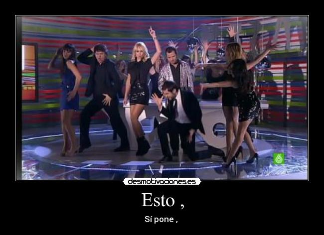 Esto , - Sí pone , 