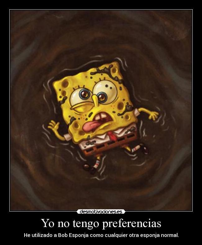 Yo no tengo preferencias - 
