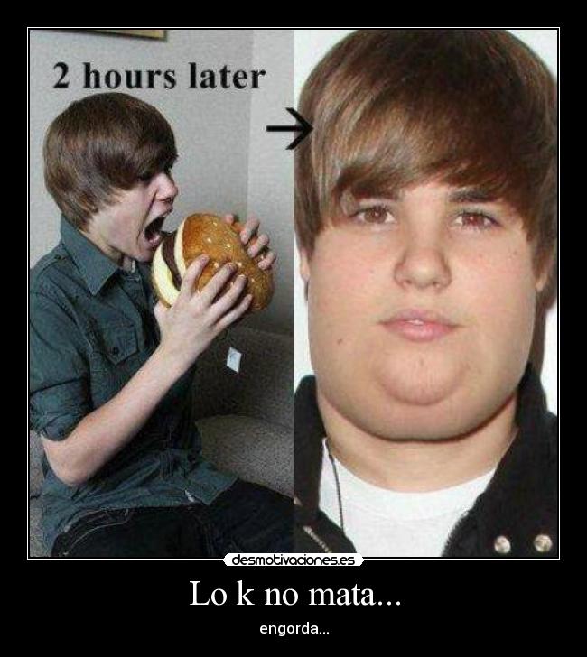 Lo k no mata... - engorda...