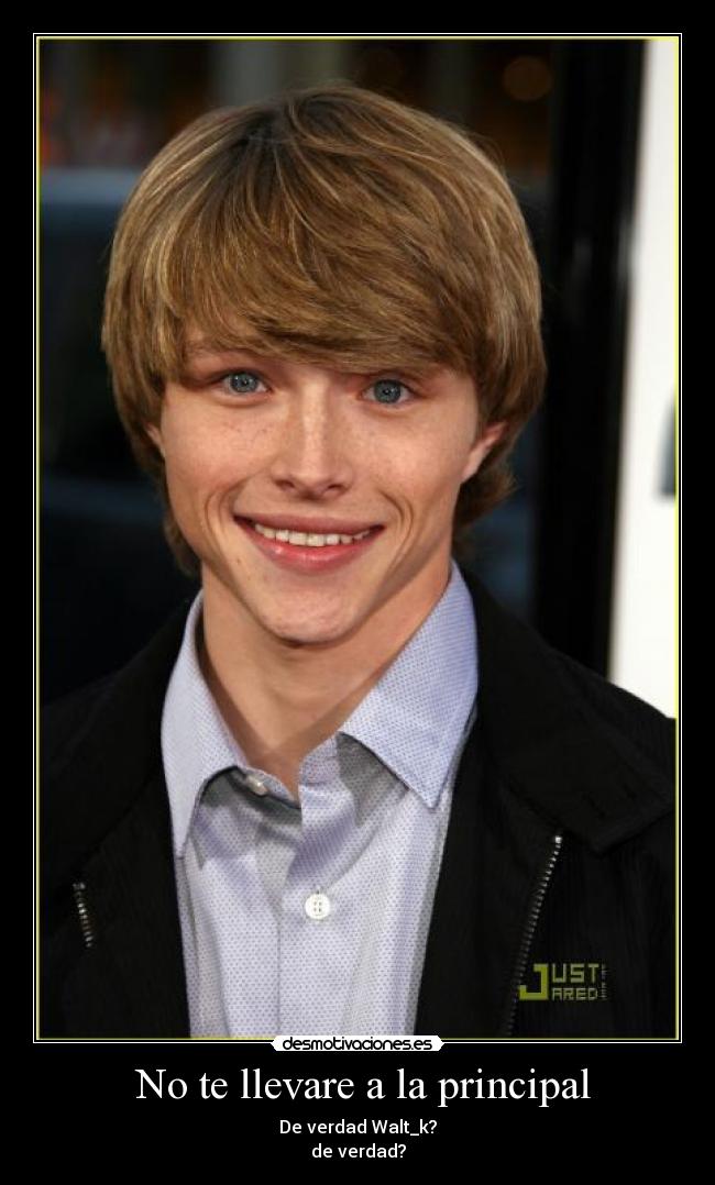 No te llevare a la principal - De verdad Walt_k?
de verdad?