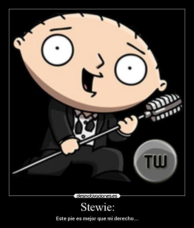 Stewie: - 