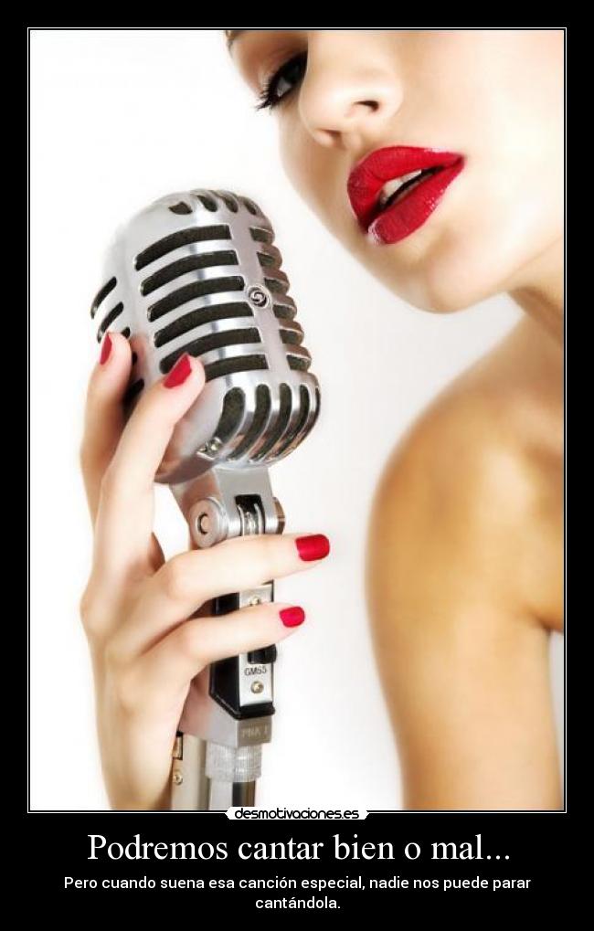 carteles podremos cantar labios boca bien mal cancion especial sonar nadie parar unas carmin desmotivaciones