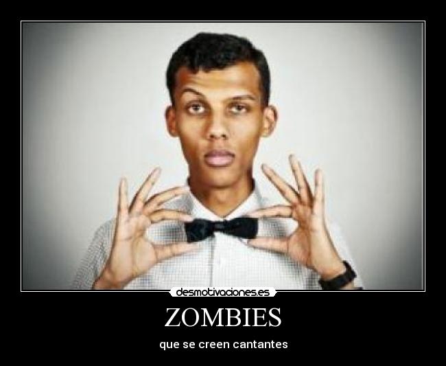 ZOMBIES -
