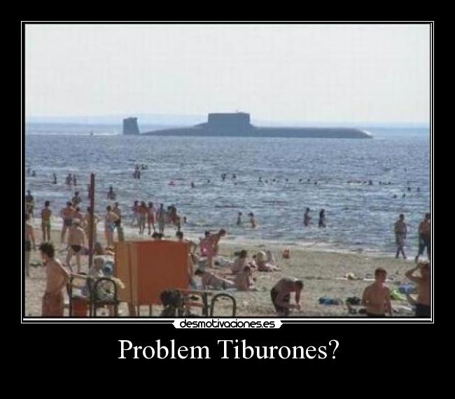 Problem Tiburones? -
