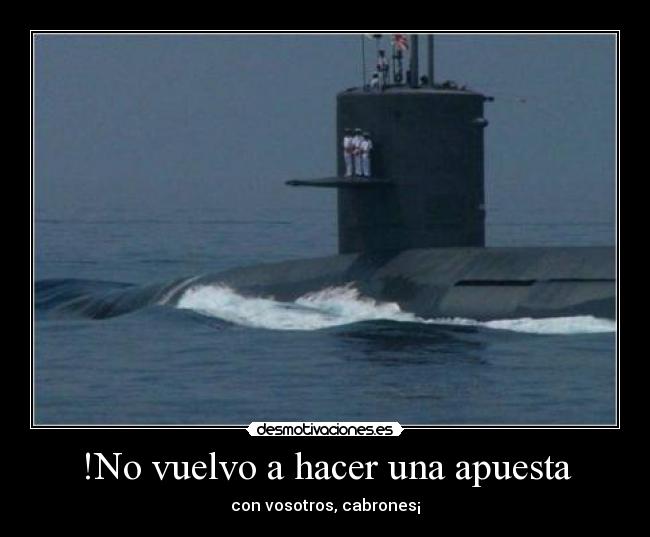!No vuelvo a hacer una apuesta -