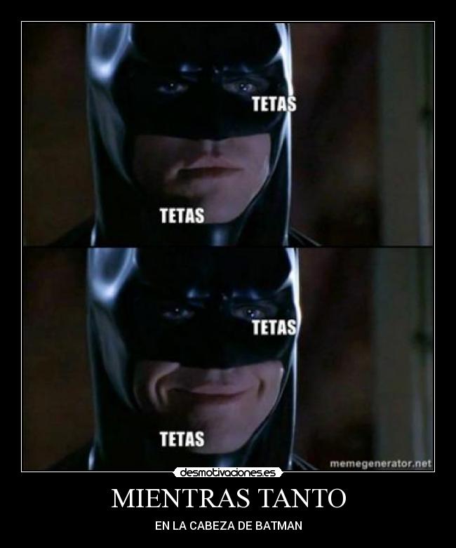 MIENTRAS TANTO - EN LA CABEZA DE BATMAN