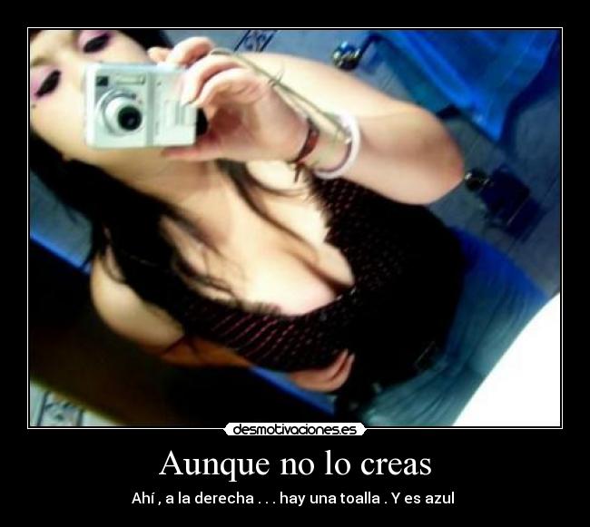 Aunque no lo creas -