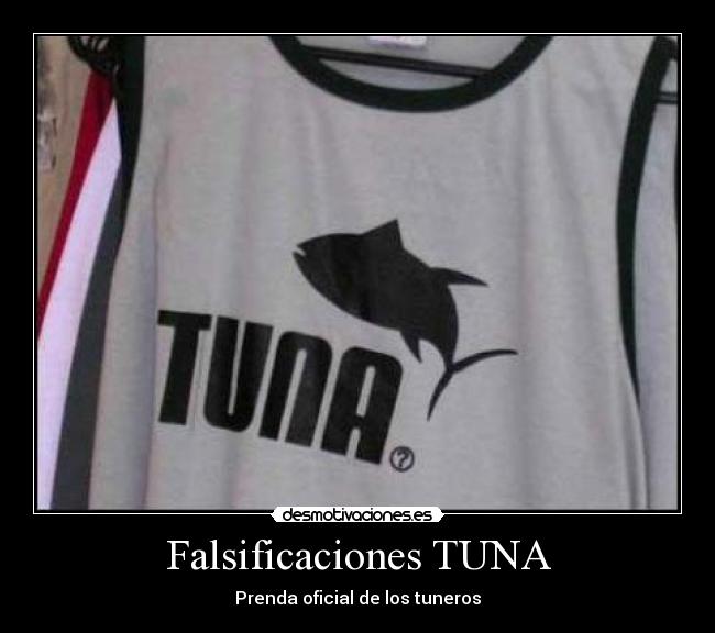 Falsificaciones TUNA - Prenda oficial de los tuneros