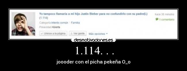 1.114. . . - joooder con el picha pekeña O_o