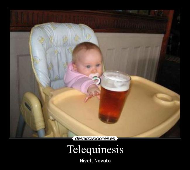 Telequinesis - Nivel : Novato