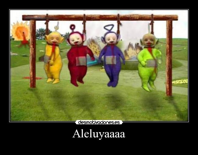 Aleluyaaaa - 