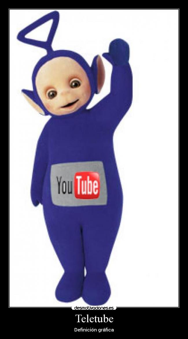 Teletube - Definición gráfica