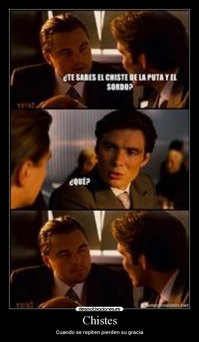 Chistes - Cuando se repiten pierden su gracia