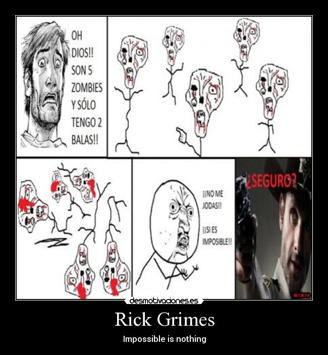 Rick Grimes - Impossible is nothing