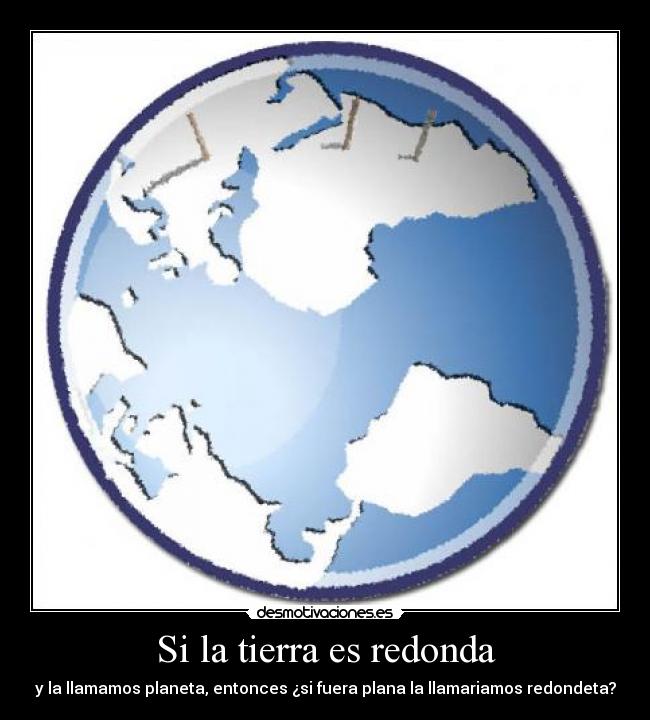 Si la tierra es redonda - 