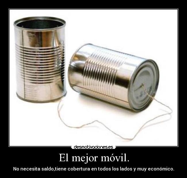 El mejor móvil. -