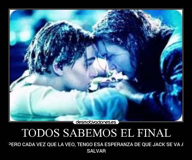 TODOS SABEMOS EL FINAL -