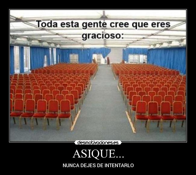 carteles asique desmotivaciones