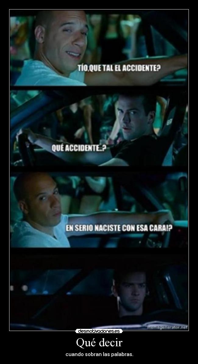 Qué decir - cuando sobran las palabras.