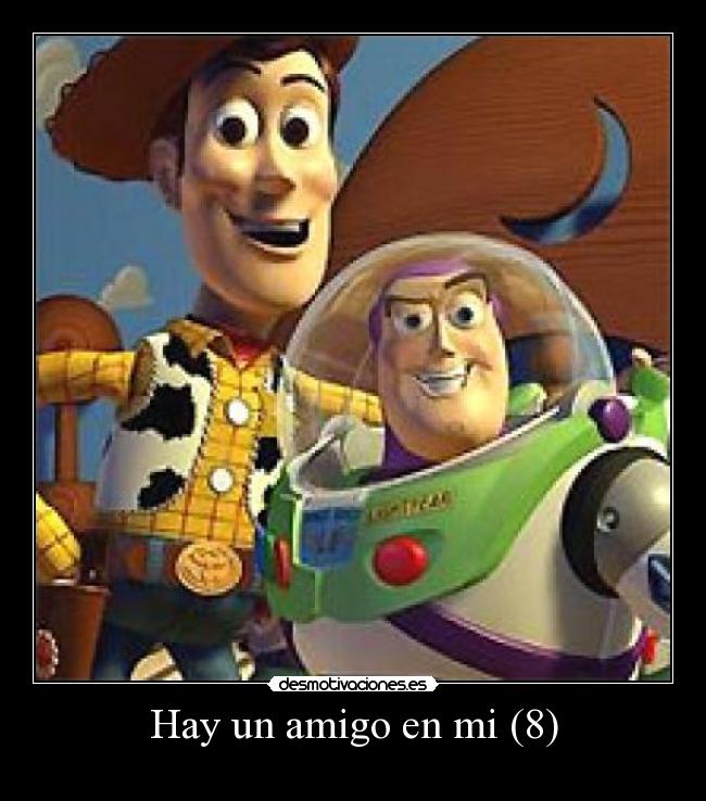 Hay un amigo en mi (8) -