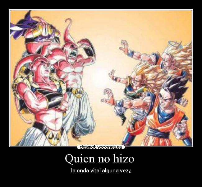 Quien no hizo -
