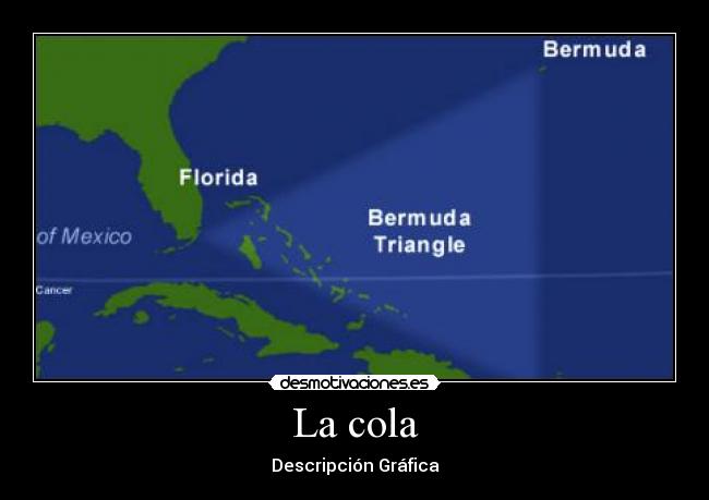 La cola -