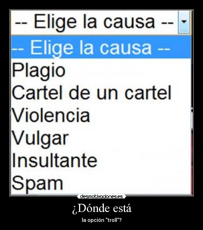 ¿Dónde está - la opción troll?
