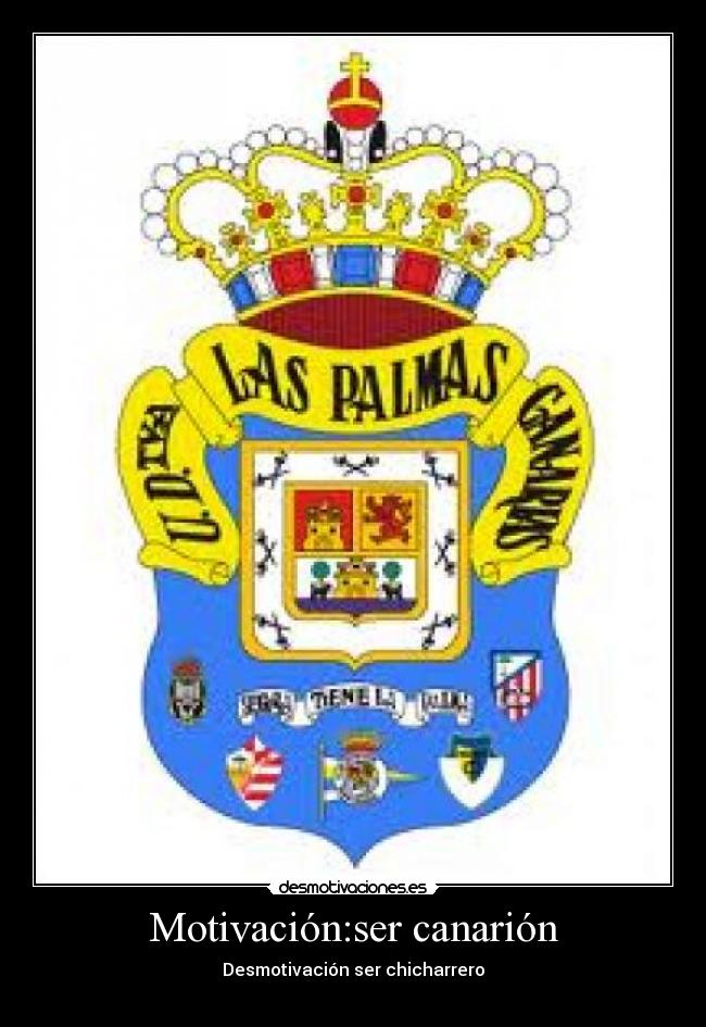 Motivación:ser canarión -