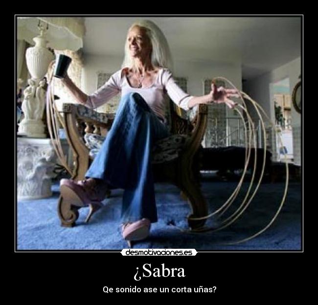 ¿Sabra - Qe sonido ase un corta uñas?