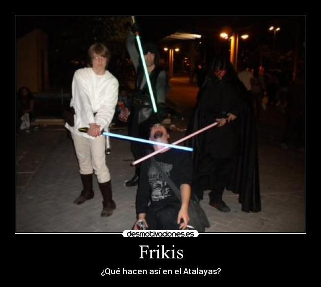 carteles frikis cada vez son mas star wars atalayas murcia desmotivaciones