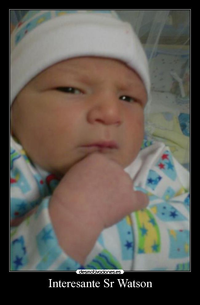 carteles bebe-srwatson desmotivaciones