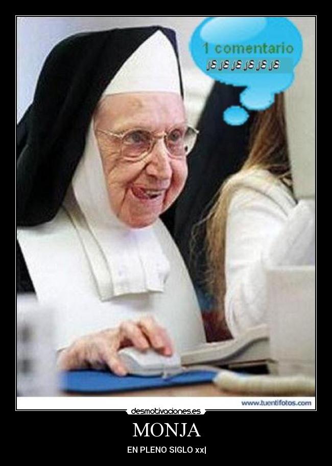 MONJA - EN PLENO SIGLO xx|