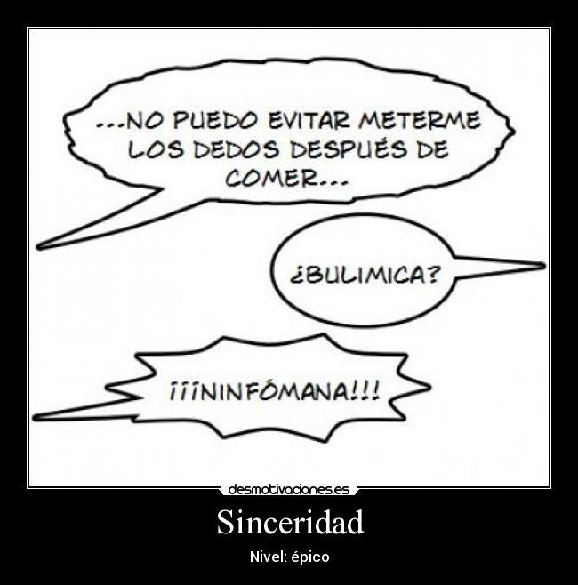 Sinceridad - Nivel: épico