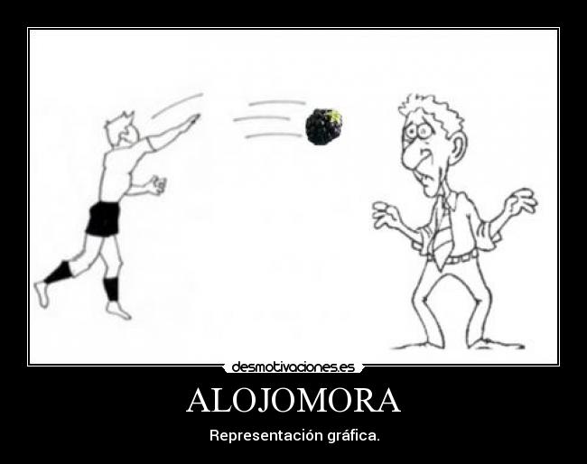 ALOJOMORA - 