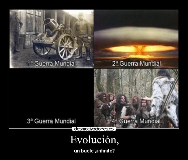 Evolución, - un bucle ¿infinito?