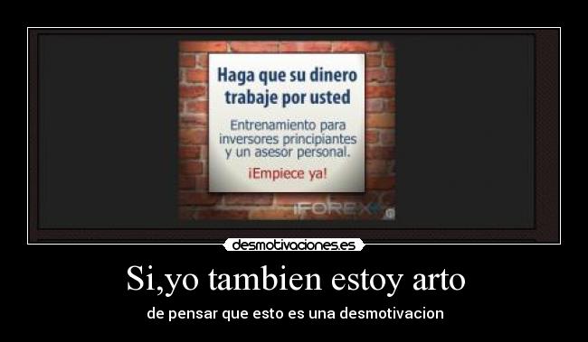 Si,yo tambien estoy arto - 