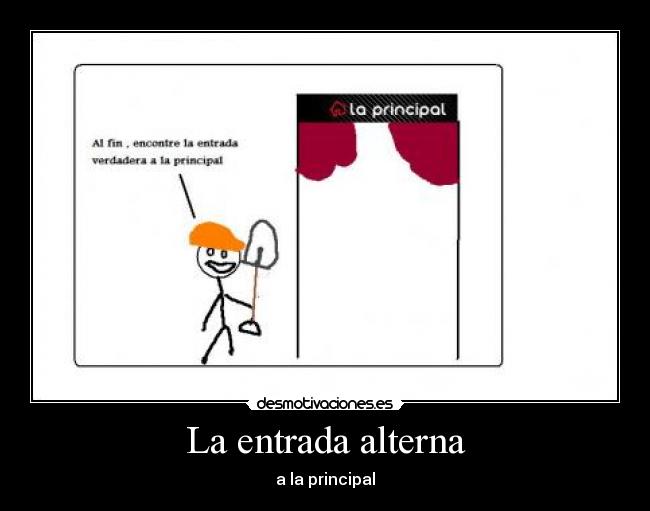 La entrada alterna -