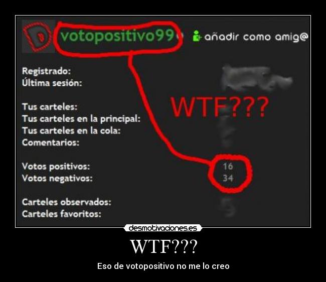 WTF??? - Eso de votopositivo no me lo creo